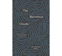 John Durham Peters The Marvelous Clouds (Tascabile)