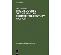 John Dussinger The Discourse of the Mind in Eighteenth-Centur (Copertina rigida)