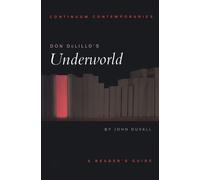 John Duvall Don DeLillo's Underworld (Tascabile) Continuum Contemporaries