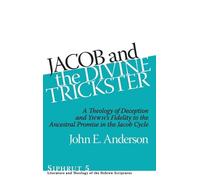 John E. Anderson Jacob and the Divine Trickster (Copertina rigida) Siphrut