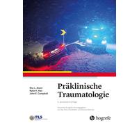 John E. Campbell Kyee H. Han Kai Präklinische Traumatologie: Intern (Tascabile)
