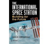 John E. Catchpole The International Space Station (Tascabile)
