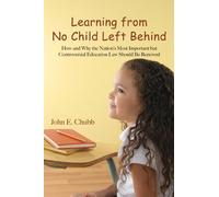 John E. Chubb Learning from No Child Left Behind (Tascabile)