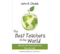 John E. Chubb The Best Teachers in the World (Copertina rigida)