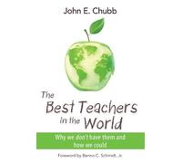 John E. Chubb The Best Teachers in the World (Tascabile)