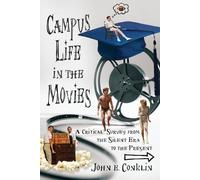 John E. Conklin Campus Life in the Movies (Tascabile)