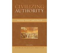 John E. Coons Civilizing Authority (Copertina rigida)