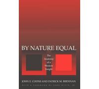 John E. Coons Patrick M. Brennan By Nature Equal (Copertina rigida)