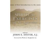 John E. Dister A New Introduction to the Spiritual Exercises of St. (Tascabile)