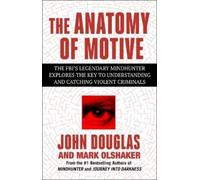 John E Douglas Mark Olshaker The Anatomy of Motive (Tascabile)