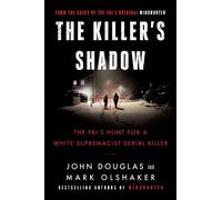John E. Douglas Mark Olshaker The Killer's Shadow (Tascabile)
