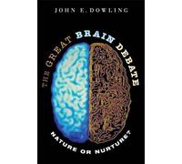 John E. Dowling The Great Brain Debate (Tascabile) Science Essentials