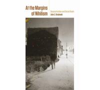 John E. Drabinski At the Margins of Nihilism (Copertina rigida)