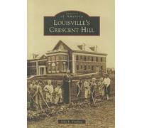 John E. Findling Louisville's Crescent Hill (Tascabile)