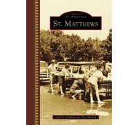 John E. Findling Tom Morton St. Matthews (Copertina rigida) Images of America