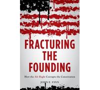 John E. Finn Fracturing the Founding (Copertina rigida)