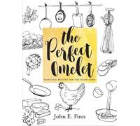 John E. Finn The Perfect Omelet (Copertina rigida)