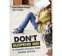 John E. Hannigan Jessica Djabrayan Hannigan Don′t Suspend Me (Tascabile)