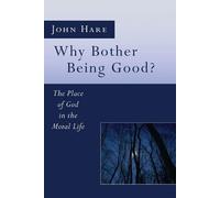 John E Hare Why Bother Being Good? (Tascabile)