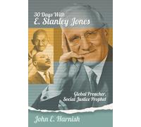 John E Harnish Thirty Days with E. Stanley Jones (Tascabile) Thirty Days with