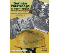 John E. Hodgin German Paratroops in North Africa (Copertina rigida)