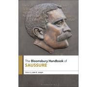 John E. Joseph The Bloomsbury Handbook of Saussure (Copertina rigida)