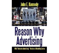 John E Kennedy Reason Why Advertising - With Intensive Advertising (Tascabile)