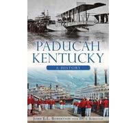 John E. L. Robertson Paducah, Kentucky (Tascabile)