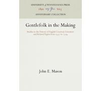 John E. Mason Gentlefolk in the Making (Copertina rigida) Anniversary Collection
