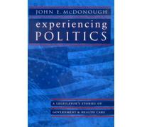 John E. McDonough Experiencing Politics (Tascabile)