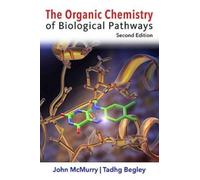 John E. McMurry The Organic Chemistry of Biological Pathways (Copertina rigida)