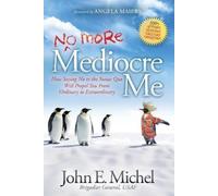John E. Michel (No More) Mediocre Me (Tascabile)