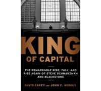 John E. Morris David Carey King of Capital (Tascabile)