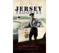 John E O'Rourke Jersey Troopers (Copertina rigida)