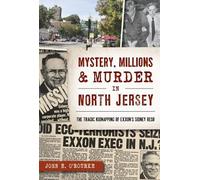 John E. O'rourke Mystery, Millions & Murder in North Jersey (Tascabile)