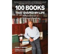 John E Pepper 100 Books That Shaped my Life (Tascabile)