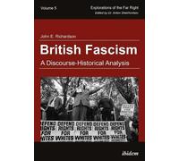 John E. Richardson British Fascism - A Discourse-Historical Analysis (Tascabile)