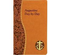 John E Rotelle Augustine Day by Day (Rilegato in ecopelle)