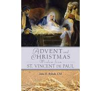 John E. Rybolt Advent and Christmas Wisdom from Vincent De Paul (Tascabile)