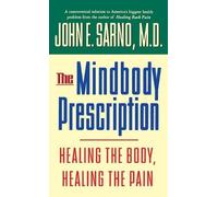 John E. Sarno M.D. The Mindbody Prescription (Copertina rigida)