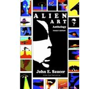 John E Saucer Alien Art Anthology POCKET EDITION (Tascabile)