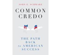 John E. Schwarz Common Credo (Copertina rigida)