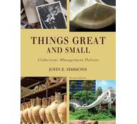 John E. Simmons Things Great and Small (Tascabile) American Alliance of Museums
