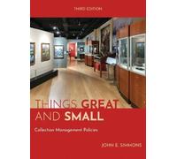 John E. Simmons Things Great and Small (Tascabile) American Alliance of Museums