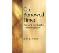 John E. Tilton On Borrowed Time (Tascabile)
