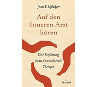 John E. Upledge Auf den Inneren Arzt hören: Eine Einführung i (Copertina rigida)