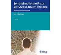 John E. Upledge SomatoEmotionale Praxis der CranioSacralen Th (Copertina rigida)