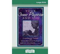 John E Upledger Your Inner Physician and You (Tascabile)