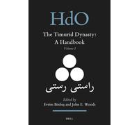 John E. Woods I The Timurid Dynasty: A Handbook Volume I: Timur and (Tascabile)