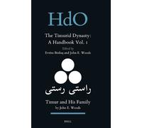 The Timurid Dynasty: A Handbook Volume I: Timur and His Family: 34